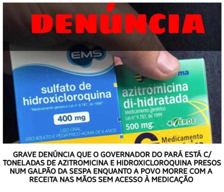 Um dos cards mais compartilhados no WhatsApp essa semana denunciava má vontade do governo paraense na distribuição da hidroxicloroquina.